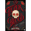A Fever of the Blood