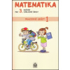 Matematika pro 3. ročník základní školy Pracovní sešit 1