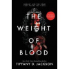 The Weight of Blood - D. Jackson Tiffany