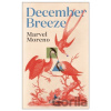December Breeze - Marvel Moreno