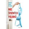 Noc špatných polibků - Dagmar Digma Čechová