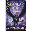 Skandar and the Spirit War - A.F. Steadman, Simon & Schuster Ltd