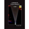 Lumierové, Tonka Šibenice a další - Miroslav Fořt