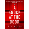 A Knock at the Door - T.W. Ellis