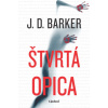 Štvrtá opica - J D Barker