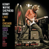 SHEPHERD, KENNY WAYNE - LIVE IN CHICAGO (FT. DOUBLE TROUBLE RHYTHM SECTION + H.SUMLIN & W. SMITH)(1 CD)