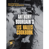 Anthony Bourdains Les Halles Cookbook