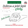 Dobrou a ještě lepší cestu
