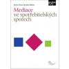 Mediace ve spotřebitelských sporech