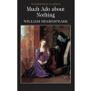 Much Ado About Nothing - William Shakespeare