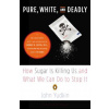 Pure, White, and Deadly