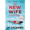 The New Wife - J.P. Delaney