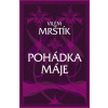 Pohádka máje - Vilém Mrštík