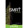 E-kniha Smrť stromu - Erik Baláž