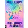Bull Moon Rising - Ruby Dixon
