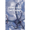 Přímo Tady, Mezi Vámi - Kateřina Müllerová