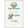 Žena lamželezo a polykač ohně - Stanislav Beran