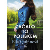 Začalo to polibkem - Ella Quinnová