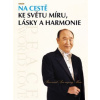 Na cestě ke světu míru, lásky a harmonie - Mun Son-mjong