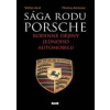 Sága rodu Porsche - Rodinné dějiny jednoho automobilu - Aust , Ammann Thomas, Stefan