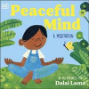 Peaceful Mind - His Holiness The Dalai Lama, Dorling Kindersley Ltd