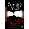 Ženský muž nebo Mužská žena - Růžičková Martina