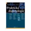 Praktická diabetologie (Terezie Pelikánová, Martin Haluzík, Vladimír Bartoš)