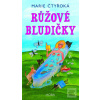 Růžové bludičky (Marie Čtyroká)