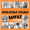 Odvrácená strana matky 2 - Monika Valentová, Martin Veselovský