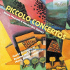 PICCOLO CONCERTOS: Liebermann, Cavicchi, Galante, Mozart (CD) (Haydn Orchestra, Marco Angius)