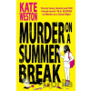 Murder on a Summer Break - Kate Weston