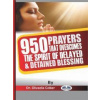 950 Prayers That Overcome The Spirit Of Delayed And Detained Blessings