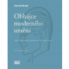 Obhájce moderního umění - Jindřich Chalupecký v kontextu 30. a 40. let 20. století - Zdeněk Brdek, Jindřich Chalupecký