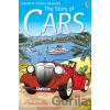 The Story of Cars - Katie Daynes, Jane Bingham