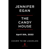 Candy House - Jennifer Egan