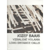 Jozef Bajus Vzdialené volania - Bajus Jozef