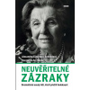 Neuvěřitelné zázraky - Dramatické osudy