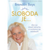 Sloboda je- Brandon Bays SK