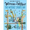 Winnie and Wilbur: The Witches' Sports Day - Valerie Thomas