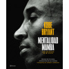 Mentalidad Mamba / The Mamba Mentality: Los Secretos de Mi Éxito