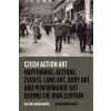 Czech Action Art Happenings Actions Events Land Art Body Art and Performance Art Behind - Morganová Pavlína