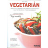 Vodička Aleš: Vegetarián - Být či nebýt vegetariánem (Všechno co potřebujete vědět o vegetariánství. Výhody a problémy. Co mám dělat, když chce být dítě veganem? Jak se vyhnout nedostatku železa... (