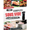 Complete Sous Vide Cookbook
