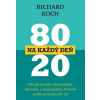 80 : 20 na každý deň - Richard Koch