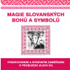 Magie slovanských bohů a symbolů