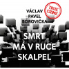 Smrt má v ruce skalpel