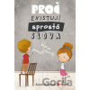 Proč existují sprostá slova, když se nesmějí používat? - Anna Durnová
