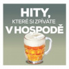 Hity, které si zpíváte v hospodě
