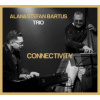 Bartus Alan & Stefan Trio - Connectivity / Digipack [CD]
