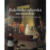 Rakousko-Uherská monarchie. Habsburská říše 1867 – 1918 slovem a obrazem